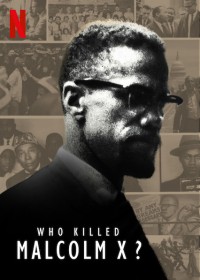 Ai đã giết Malcolm X? 2020