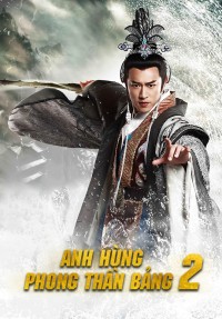 Anh Hùng Phong Thần Bảng (Phần 2) 2023