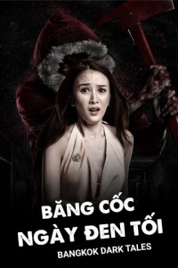 Băng Cốc Ngày Đen Tối 2019