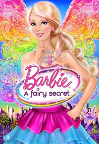 Barbie: A Fairy Secret 2010