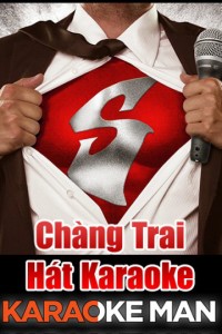 Chàng Trai Hát Karaoke 2012