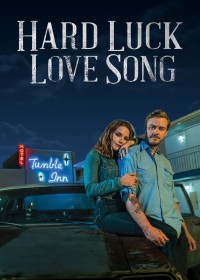Hard Luck Love Song 2020
