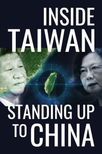 Inside Taiwan: Standing Up to China 2023