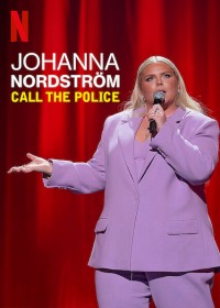 Johanna Nordstrom: Gọi cảnh sát 2022