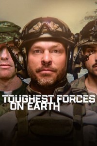 Toughest Forces on Earth 2024